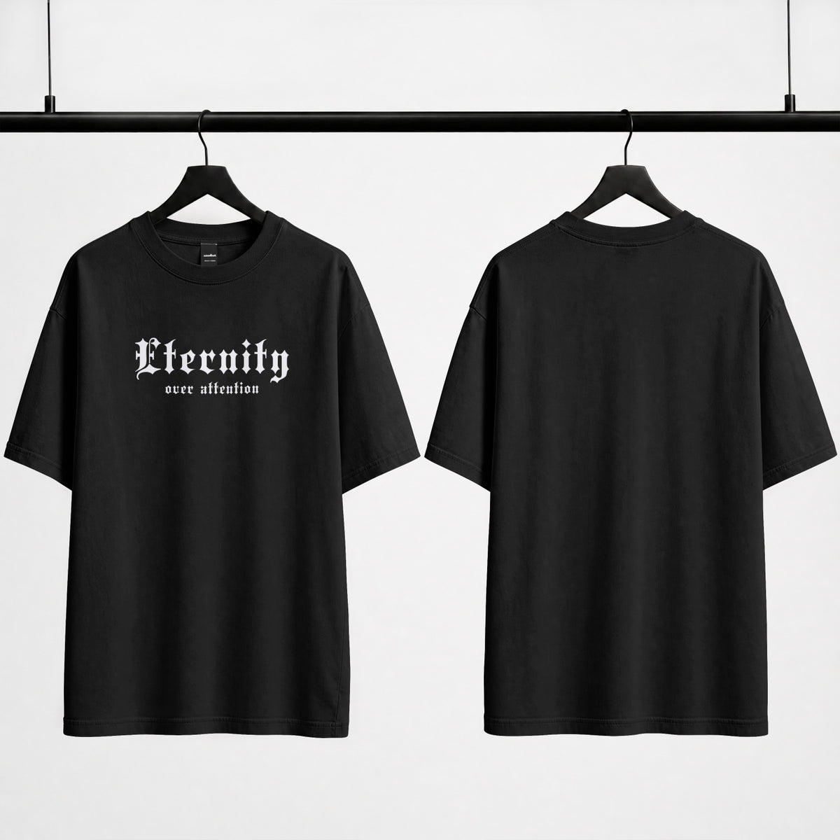 Eternity Over Attention Oversized Tee