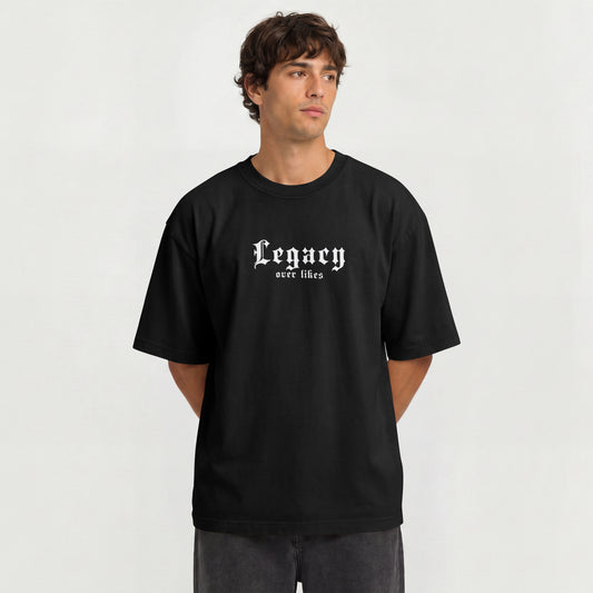 Legacy Over Likes Oversized Tee